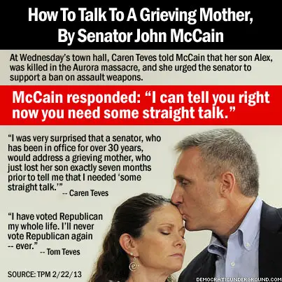 http://upload.democraticunderground.com/imgs/2013/130222-how-to-talk-to-a-grieving-mother-by-senator-john-mccain.jpg