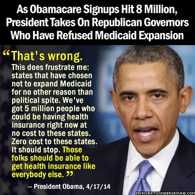 http://upload.democraticunderground.com/imgs/2014/140418-as-obamacare-signups-hit-8-million-president-takes-on-republican-governors-who-have-refused-medicare-expansion.jpg