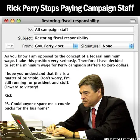 http://upload.democraticunderground.com/imgs/2015/150811-rick-perry-stops-paying-campaign-staff.jpg